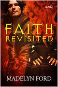Faith Revisited (The Watchers #1) by Madelyn Ford