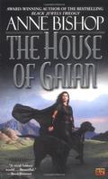 The House of Gaian by Anne Bishop