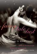 Fairy Tale Lust: Erotic Fantasies for Women by Louisa Harte