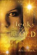 Flecks of Gold by Alicia Buck