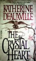 The Crystal Heart by Katherine Deauxville
