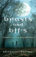 Beasts and BFFs (13 to Life #0.5) by Shannon Delany