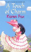 A Touch of Charm (Three Graces #2) by Karen Fox