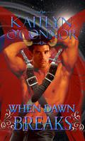 When Dawn Breaks by Kaitlyn O'Connor