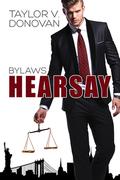 Hearsay (Bylaws #1) by Taylor V. Donovan