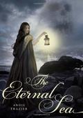 The Eternal Sea (Everlasting #2) by Angie Frazier