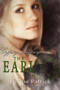 The Earl (Gypsy Legacy #3) by Denise Patrick