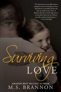 Surviving Love (Sulfur Heights #4) by M.S. Brannon