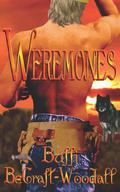 Weremones (Blue-Collar Werewolf #1) by Buffi BeCraft-Woodall