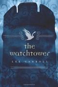 The Watchtower (Black Swan Rising #2) by Lee Carroll