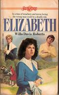 Elizabeth (Sunfire #3) by Willo Davis Roberts
