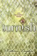 Tarnish (Royal Circle) by Katherine Longshore