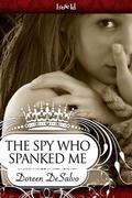 The Spy Who Spanked Me by Doreen DeSalvo
