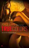 True Colors (True Trilogy #2) by Joyce Lamb