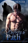 Destiny's Path (Destiny #1) by Kimberly Hunter