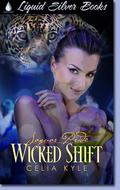 Wicked Shift by Celia Kyle