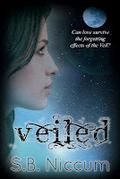 Veiled (Veiled #1) by S.B. Niccum