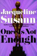Once Is Not Enough by Jacqueline Susann