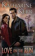 Love on the Run (Nola O'Grady #4) by Katharine Kerr