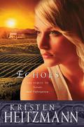 Echoes by Kristen Heitzmann