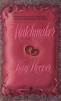 The Matchmaker by Kay Hooper