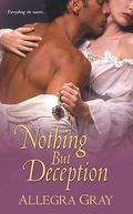 Nothing But Deception (Daring Damsels #2) by Allegra Gray