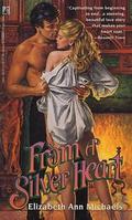 From a Silver Heart by Elizabeth Ann Michaels