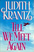 Till We Meet Again by Judith Krantz