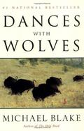 Dances with Wolves (Dances With Wolves #1) by Michael Blake
