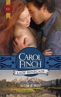 Lady Renegade by Carol Finch