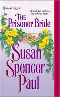 The Prisoner Bride (Baldwin Brides #6) by Susan Spencer Paul