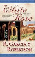 White Rose (Knight Errant #3) by R. Garcia y Robertson