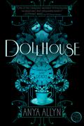 Dollhouse (Dark Carousel #1) by Anya Allyn