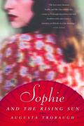 Sophie and the Rising Sun by Augusta Trobaugh