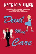 Devil May Care (Speak of the Devil #2) by Patricia Eimer