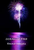 Ocean of Fire by Emma Daniels