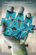 Man Made Boy by Jon Skovron