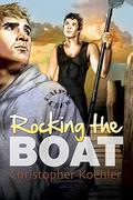 Rocking the Boat (CalPac Crew #1) by Christopher Koehler