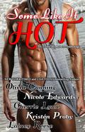 Some Like It Hot by Olivia Cunning, Kristen Proby