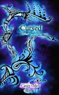 Cursed (Cursed Magic #1) by Casey Odell