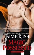 Magic Possessed (The Hidden #2) by Jaime Rush