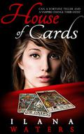 House of Cards by Ilana Waters