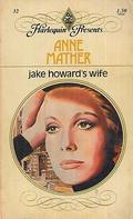 Jake Howard's Wife by Anne Mather
