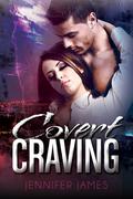 Covert Craving (Project Genesis #1) by Jennifer James