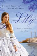 Lily (Song of the River #1) by Diane T. Ashley