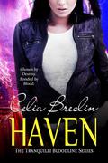 Haven (Tranquilli Bloodline #1) by Celia Breslin