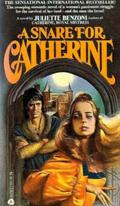 A Snare for Catherine (Catherine #6) by Juliette Benzoni