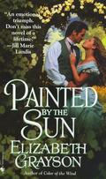 Painted by the Sun by Elizabeth Grayson