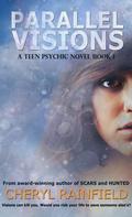 Parallel Visions (Teen Psychic #1) by Cheryl Rainfield