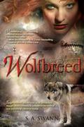 Wolfbreed (Wolfbreed #1) by S.A. Swann